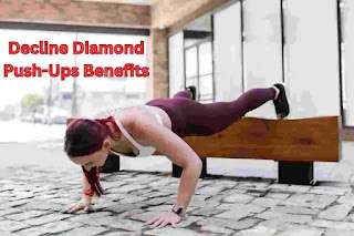 Decline Diamond Push-Ups Benefits